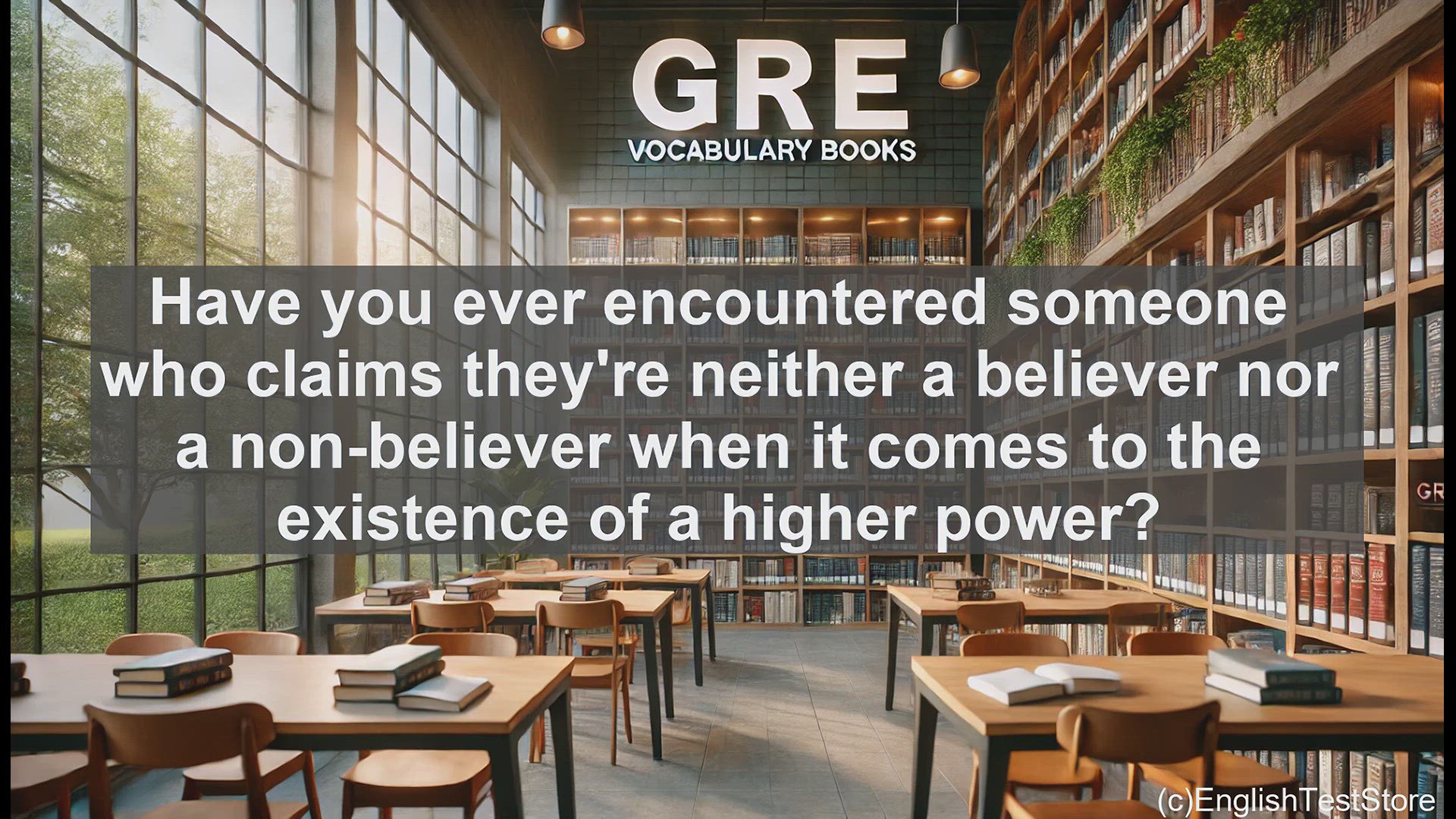 'Video thumbnail for GRE Vocabulary Lesson: Exploring the Concept of Agnosticism'