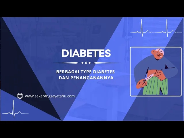Video thumbnail for Berbagai Type Diabetes dan Penanganannya