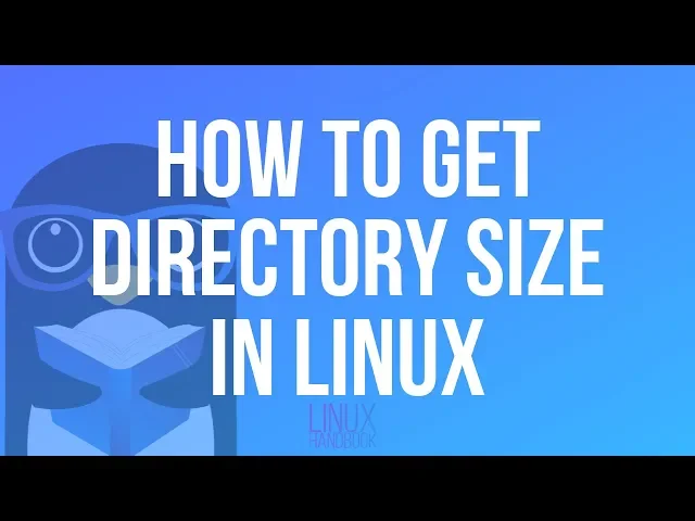 'Video thumbnail for How to Get Directory Size in Linux with du Command'