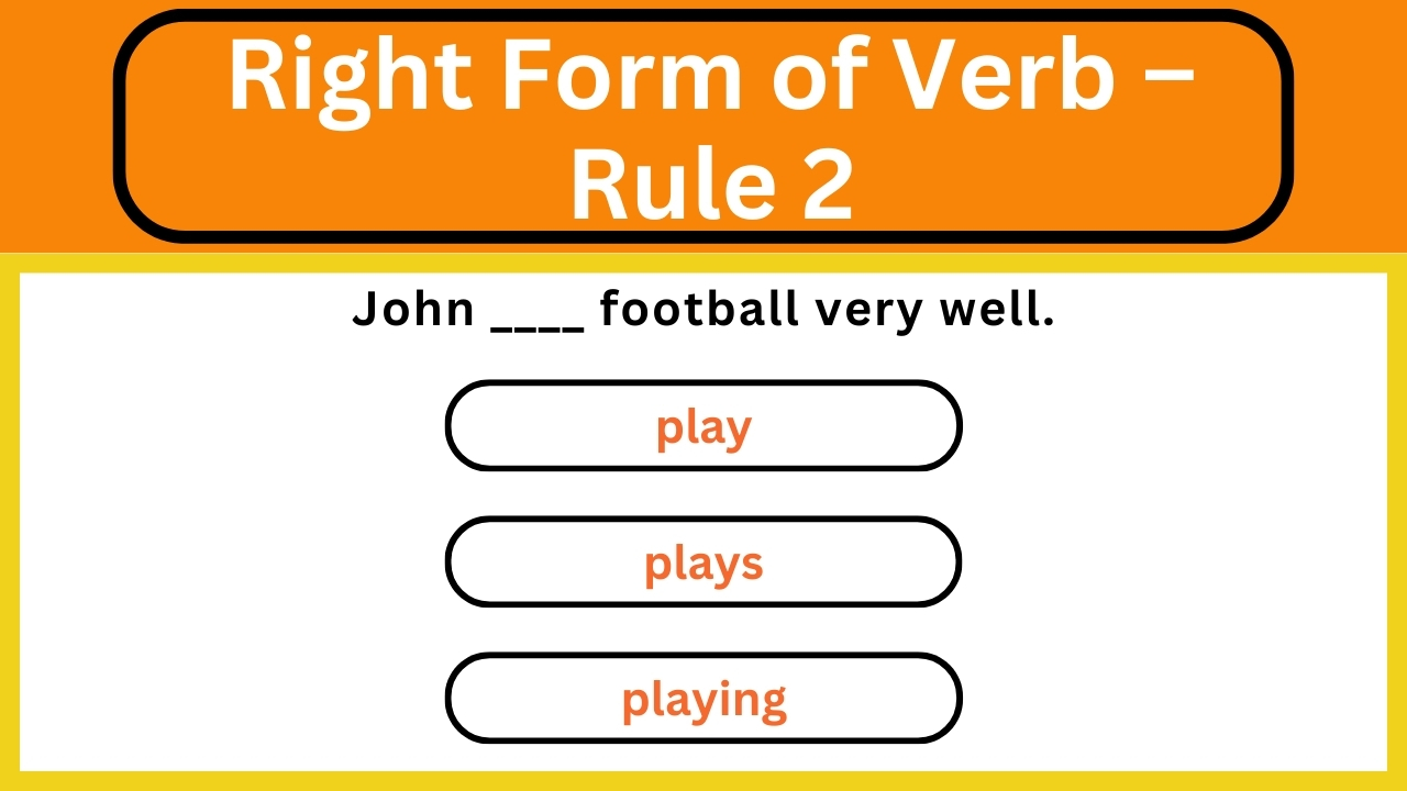 Video thumbnail for English Grammar Practice ||  Right Form of Verb – Rule 2 || English Grammar Test