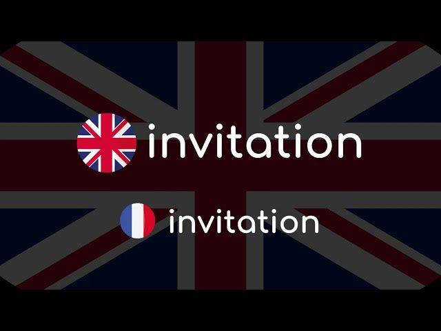 Video thumbnail for Comment prononcer « invitation » en anglais