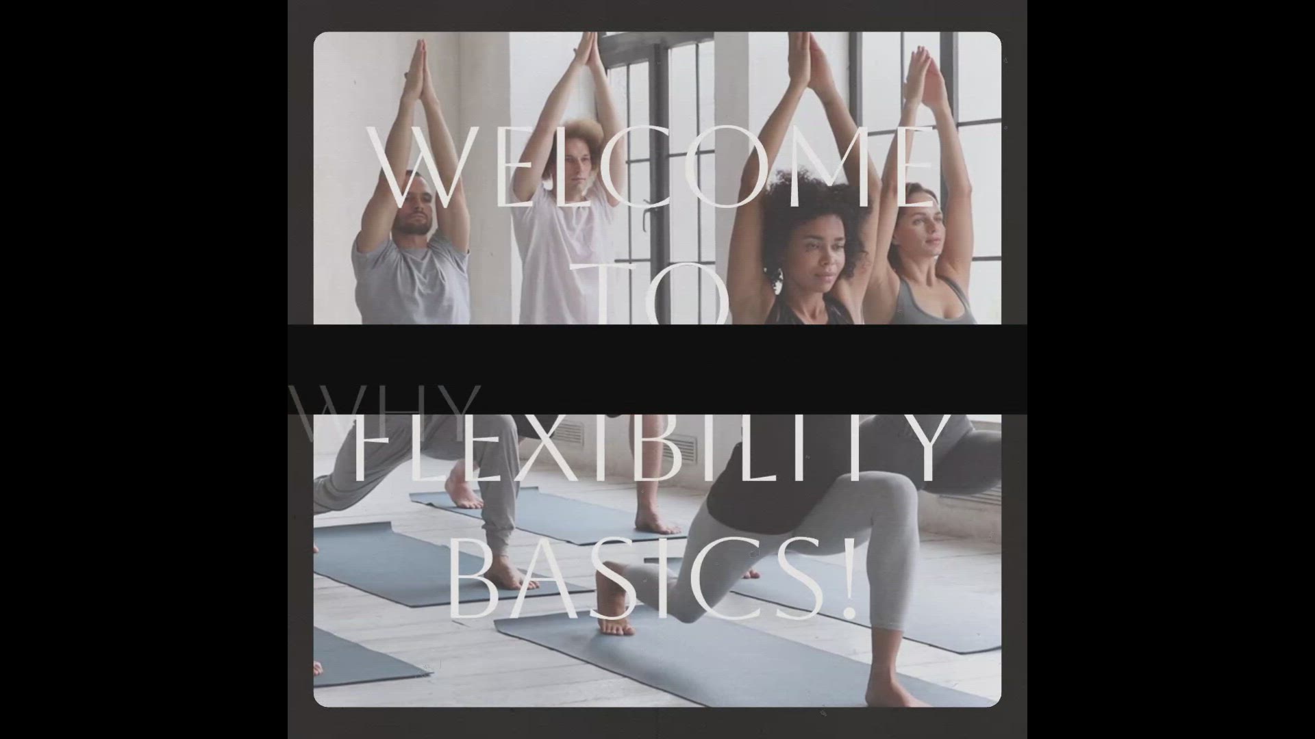'Video thumbnail for Flexibility Basics: Unlock Your Potential'