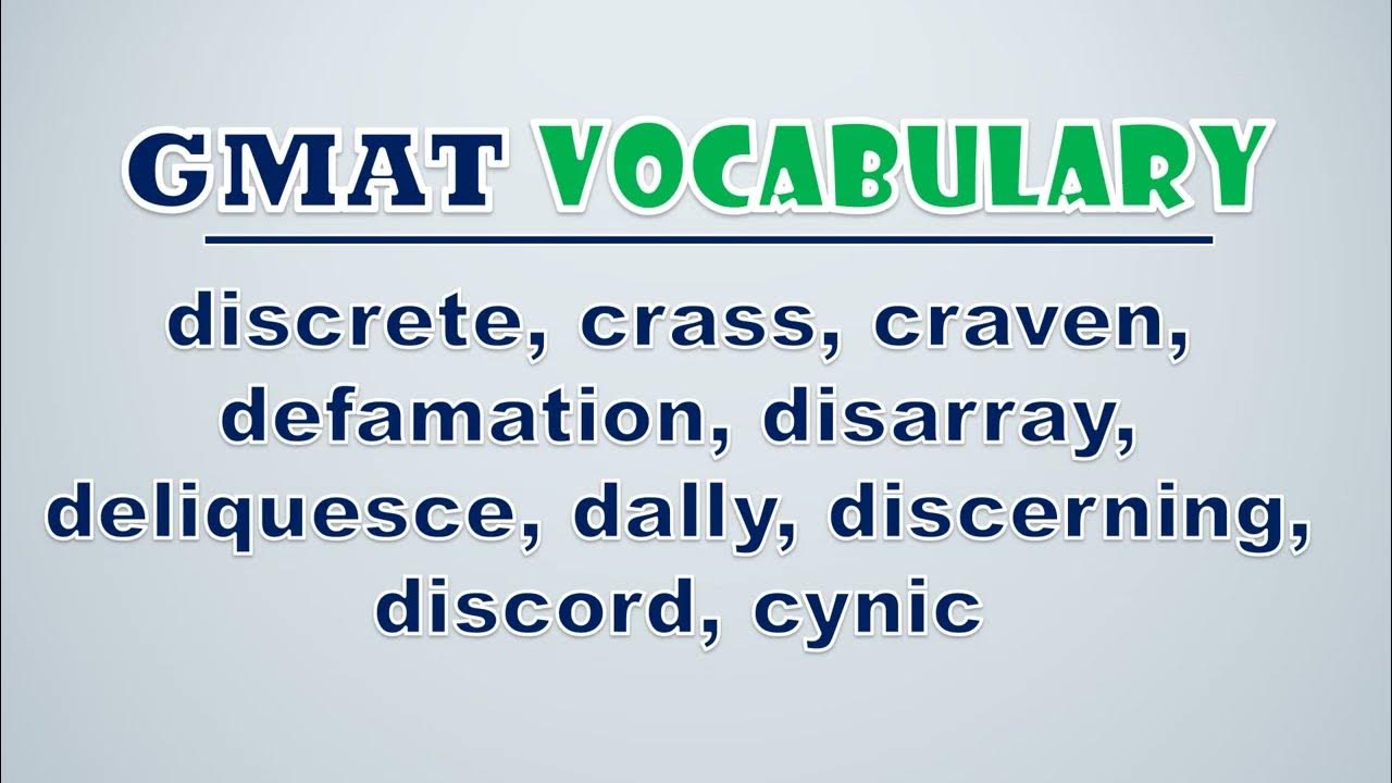 'Video thumbnail for GMAT Vocabulary: Discrete, Crass, Craven, Defamation, Disarray, Deliquesce, Dally, Discerning'