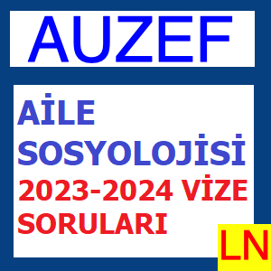 'Video thumbnail for Auzef Aile Sosyolojisi 2023-2024 Vize Soruları'