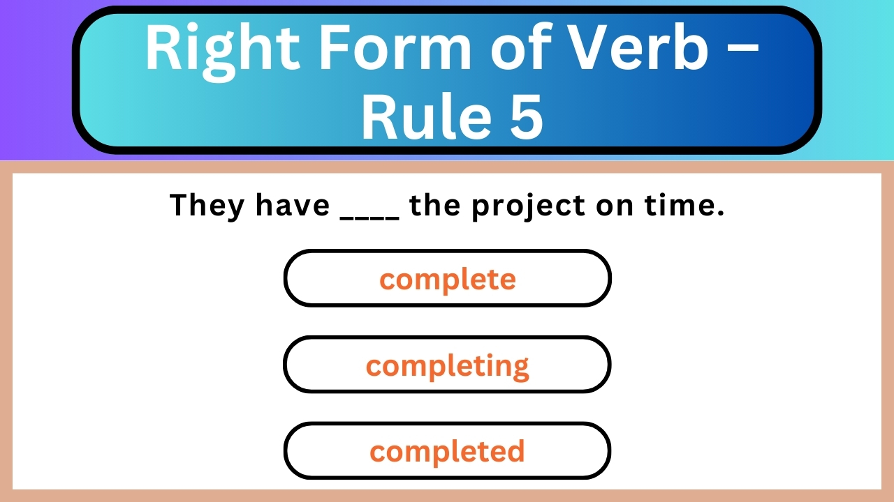 Video thumbnail for English Grammar Practice ||  Right Form of Verb – Rule 5 || English Grammar Test