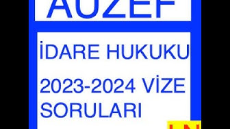 'Video thumbnail for İdare Hukuku 2023-2024 Vize Soruları'