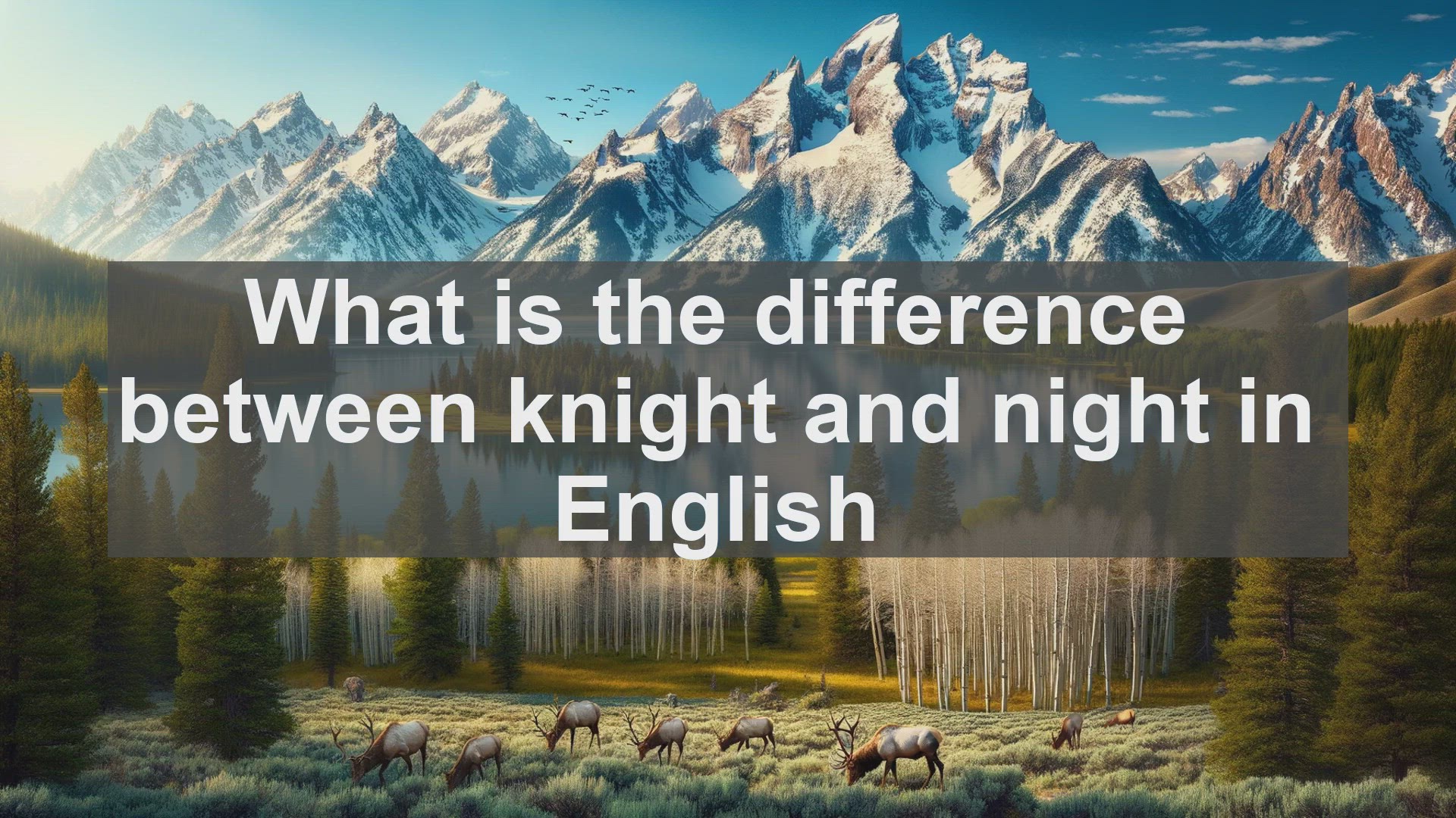 'Video thumbnail for What is the difference between knight and night in English?'