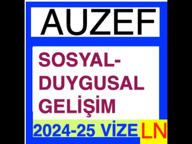 'Video thumbnail for Auzef Sosyal-Duygusal Gelişim 2024-2025 Vize Soruları'