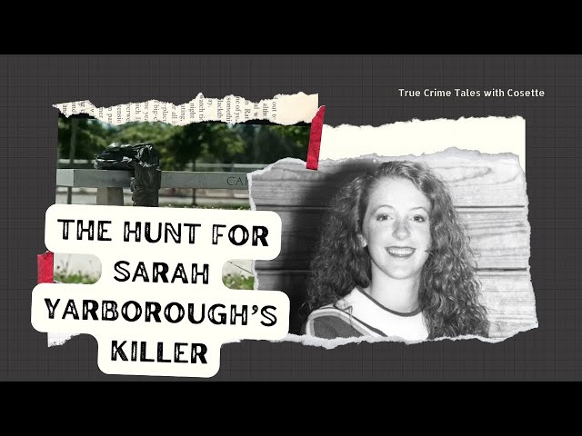 Video thumbnail for The Hunt for Sarah Yarborough’s Killer: A 30-Year Mystery Unravelled