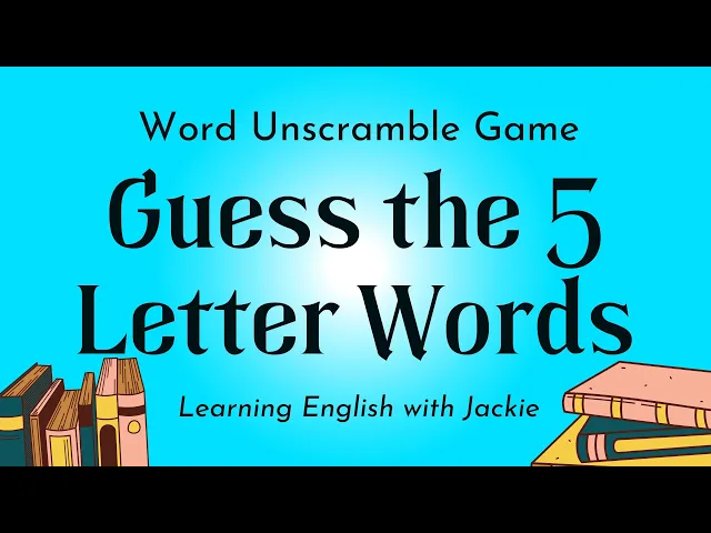 Word Unscramble Game | Guess the 5 Letter Words