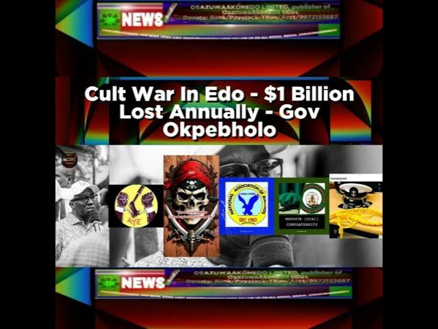 'Video thumbnail for Cult War In Edo - $1 Billion Lost Annually - Gov Okpebholo'