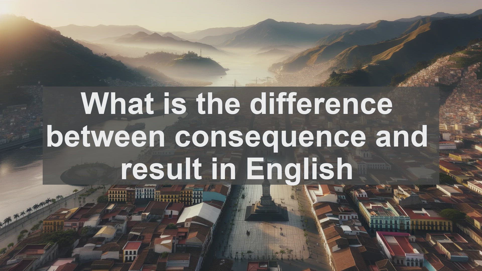 'Video thumbnail for What is the difference between consequence and result in English?'