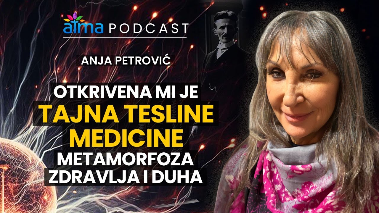 'Video thumbnail for OTKRIVENA MI JE TAJNA TESLINE MEDICINE: TESLA VALOVIMA DO SAVRŠENOG ZDRAVLJA / ANJA PETROVIĆ PODCAST'