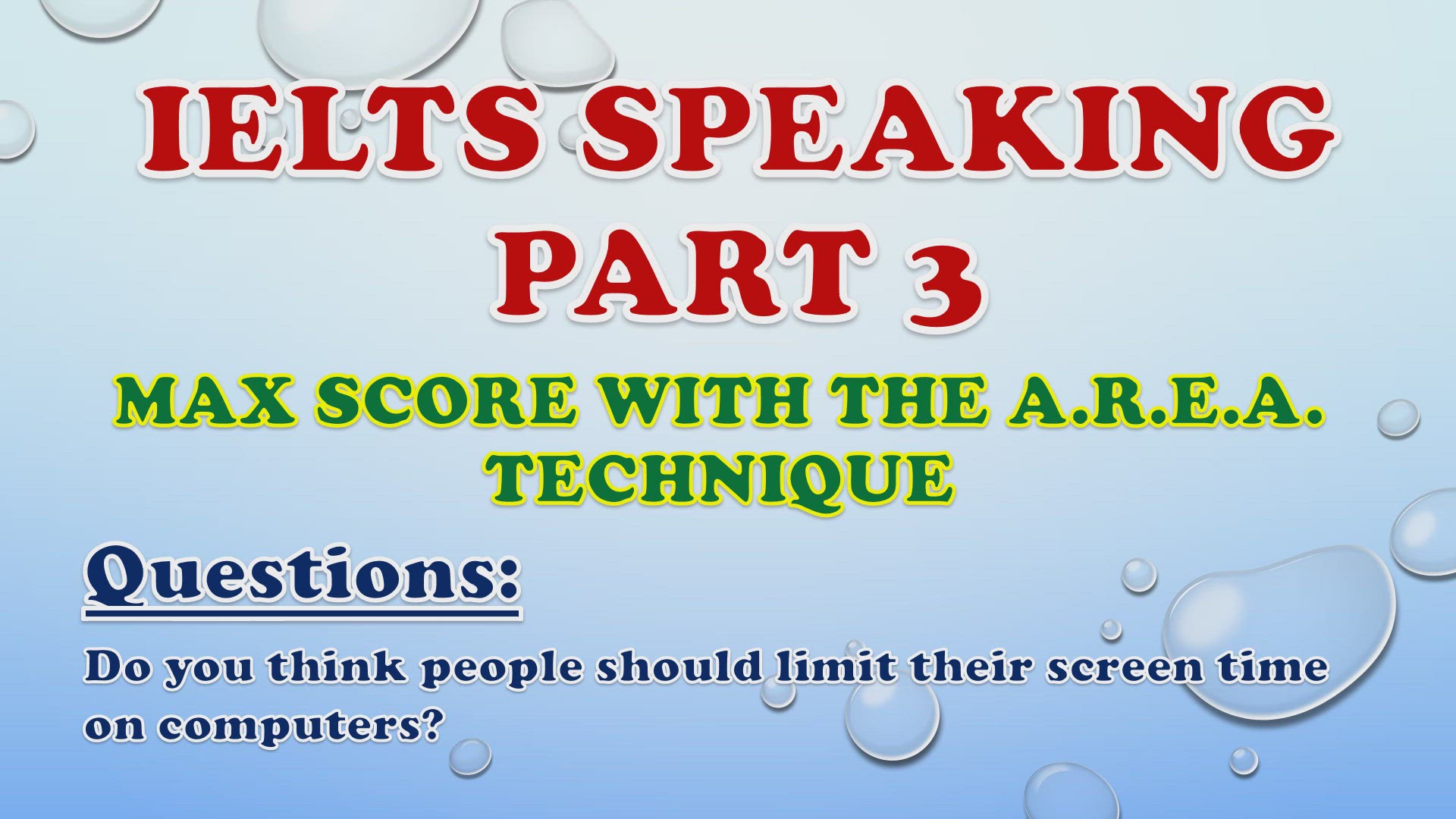 'Video thumbnail for Do you think people should limit their screen time on computers? - IELTS Speaking Part 3'