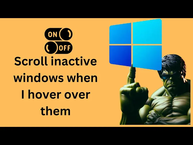 'Video thumbnail for How to Enable or Disable 'Scroll inactive windows when I hover over them' on Windows 10?'