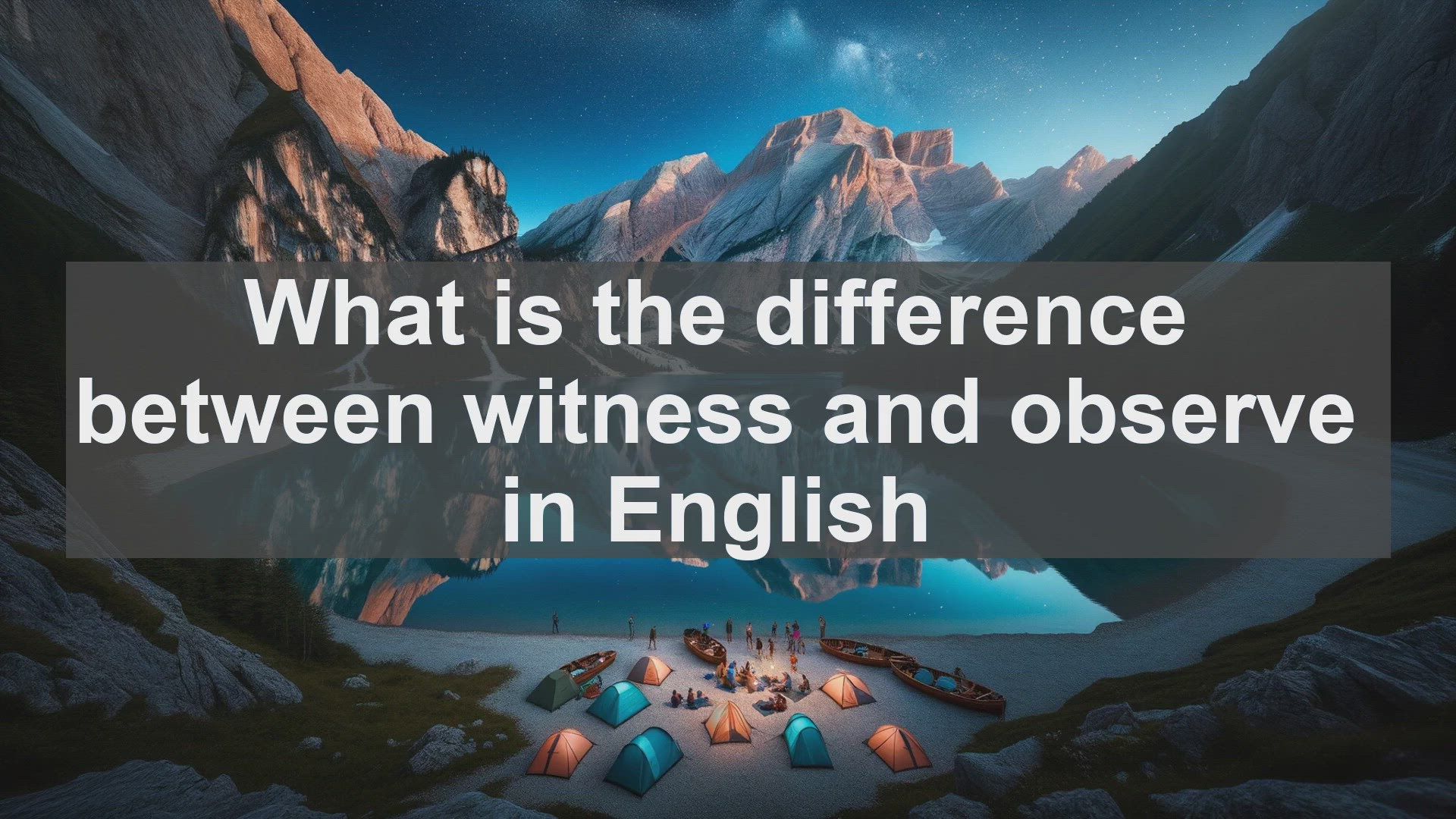 'Video thumbnail for What is the difference between witness and observe in English?'