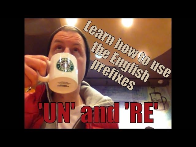 'Video thumbnail for Learn how to use the English prefixes "un" and "re"'