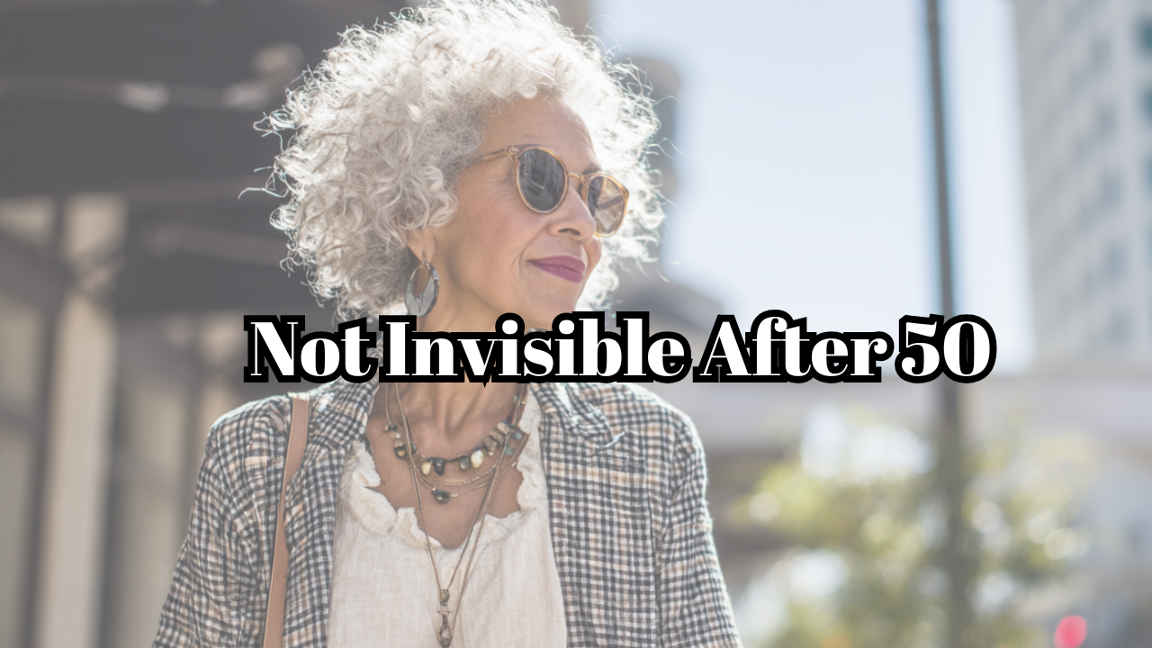 Video thumbnail for How to Stop Feeling Invisible After 50 | Confidence & Empowerment Tips