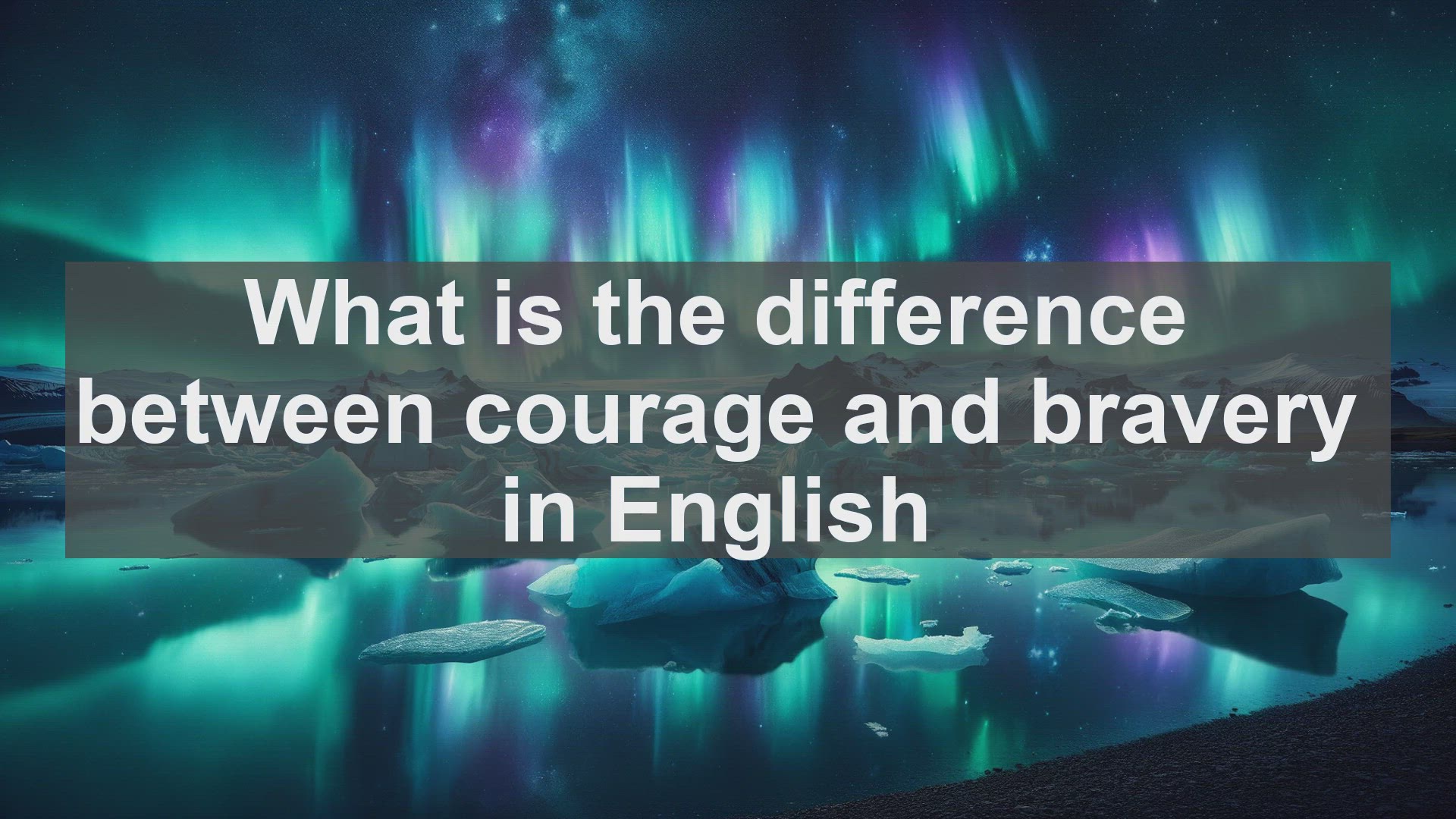 'Video thumbnail for What is the difference between courage and bravery in English?'