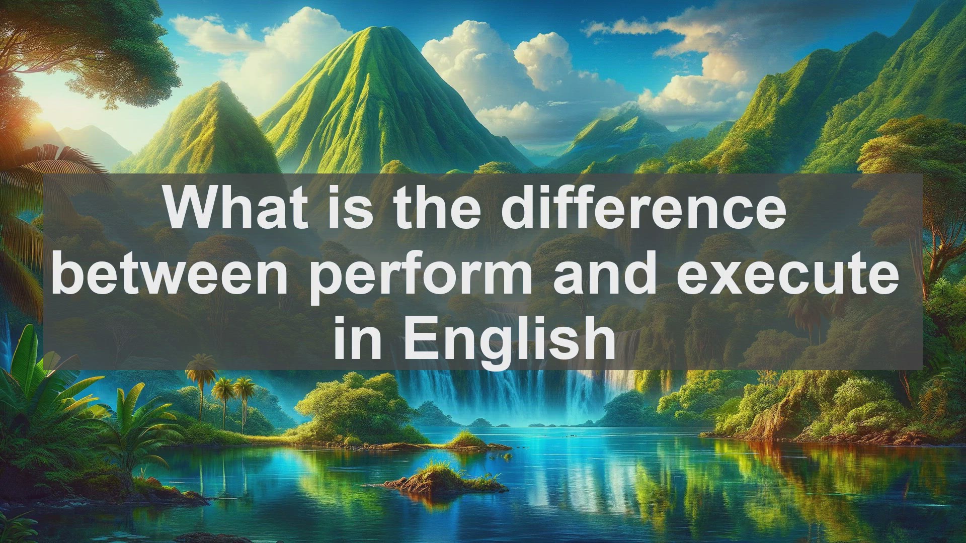 'Video thumbnail for What is the difference between perform and execute in English?'