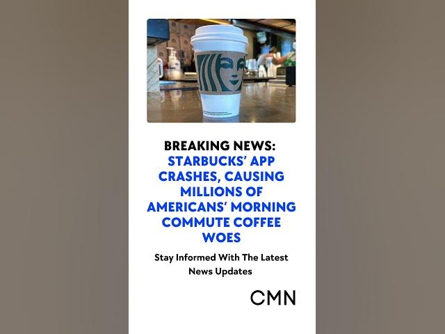 'Video thumbnail for Starbucks App Crash Leaves Millions Without Morning Coffee – Nationwide Outage Sparks Chaos'
