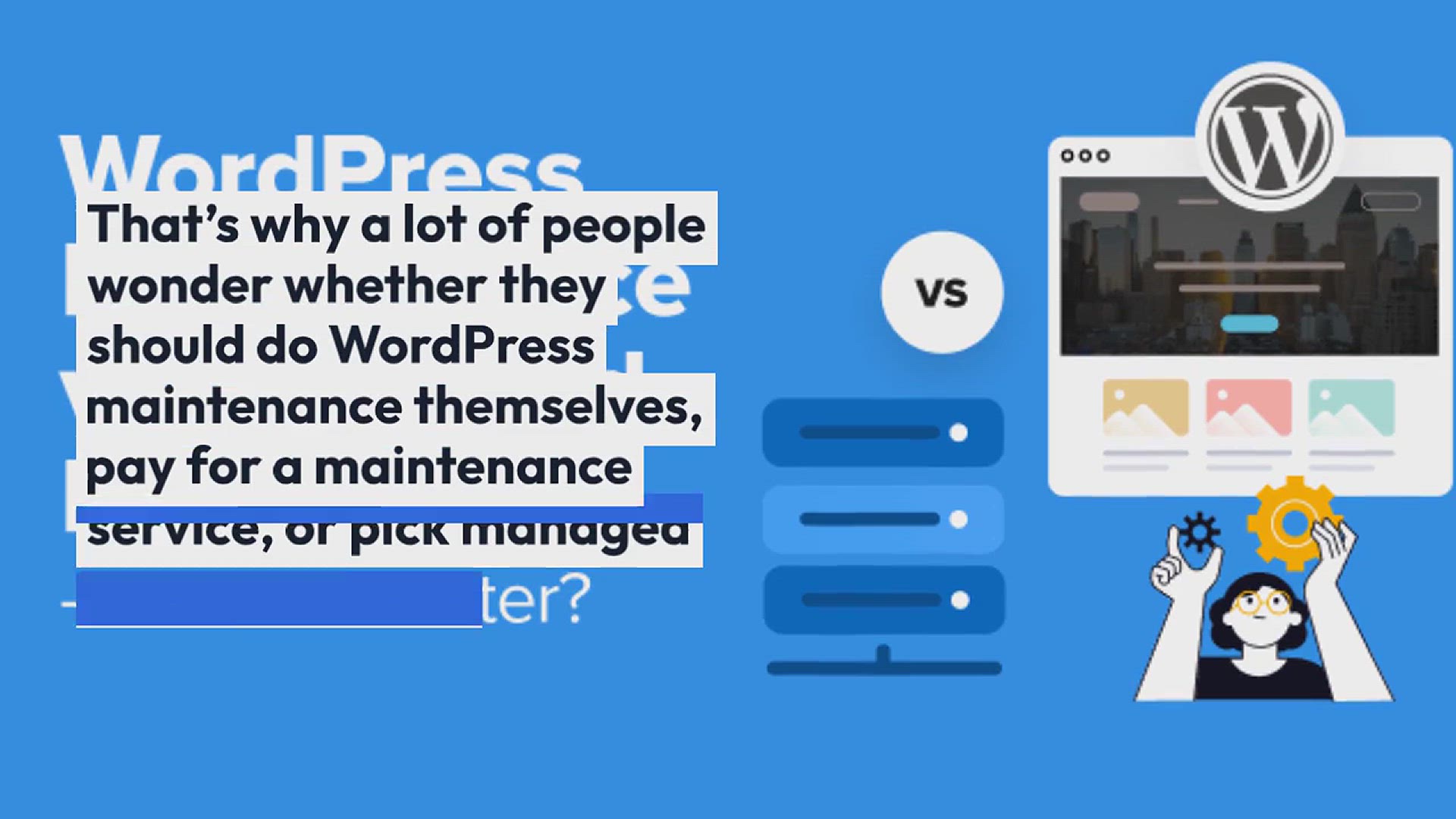 'Video thumbnail for WordPress Maintenance vs Managed Hosting – Which Is Better?'