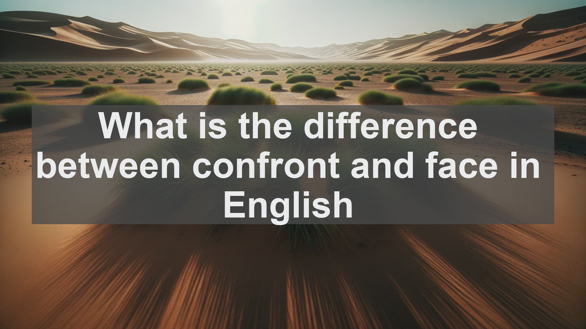'Video thumbnail for What is the difference between confront and face in English?'