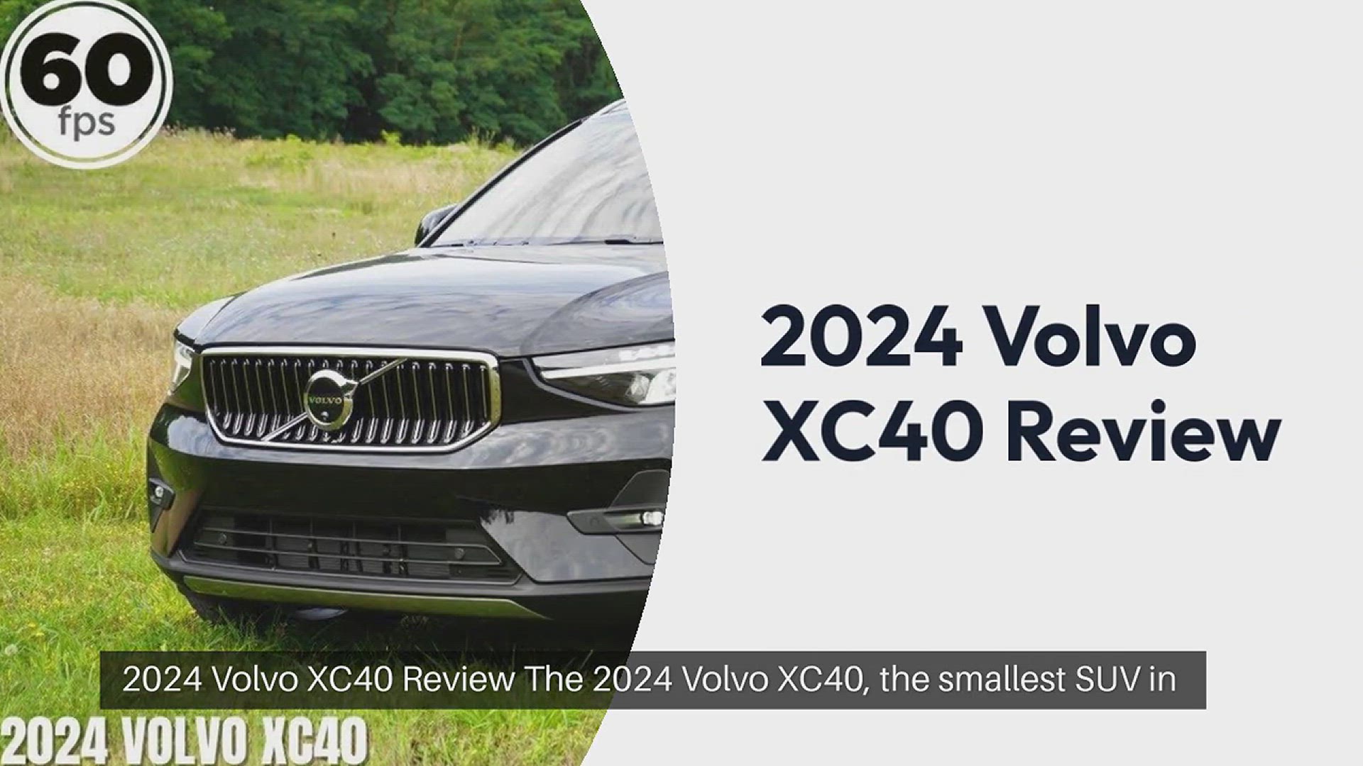 'Video thumbnail for 2024 Volvo XC40 Review'