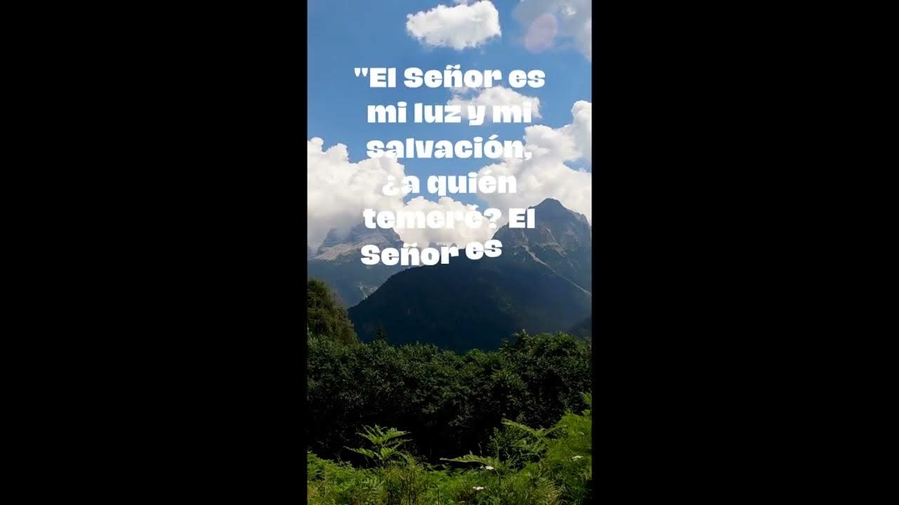 'Video thumbnail for No temas: El Señor es tu luz y tu salvación'
