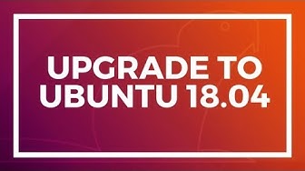 'Video thumbnail for How to Upgrade To Ubuntu 18.04 from Ubuntu 17.10'