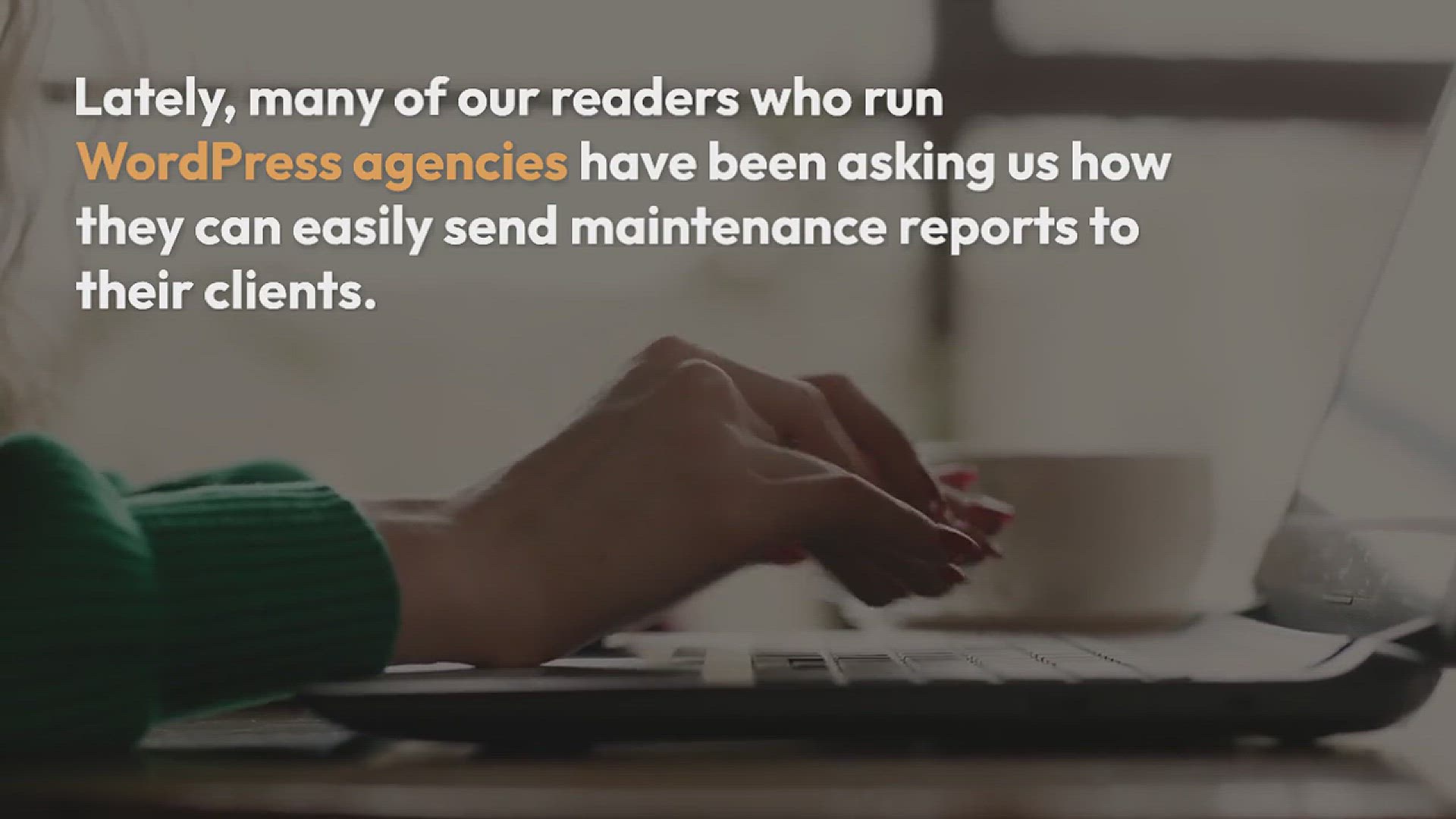 'Video thumbnail for How to Create a WordPress Maintenance Report for Clients'