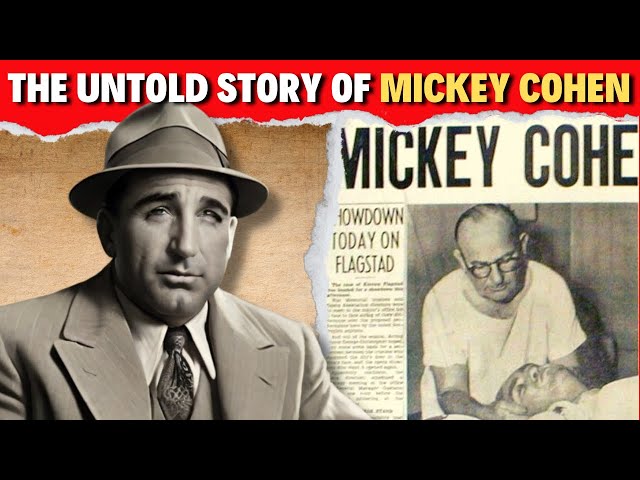'Video thumbnail for The Untold Story of MICKEY COHEN: Rise, Fall, and Hollywood's Gangster Star!'