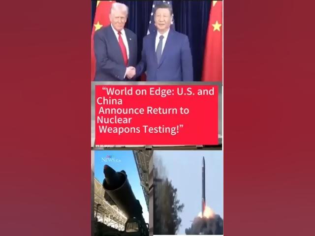 Video thumbnail for World on Edge: U.S. and China Announce Return to Nuclear Weapons Testing!