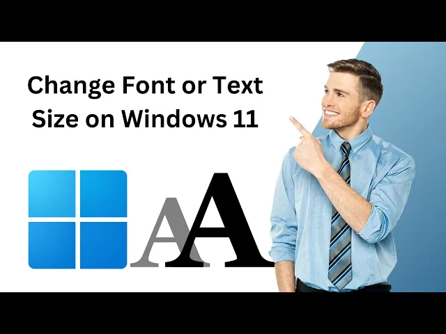 'Video thumbnail for How to Change Font or Text Size on Windows 11 | GearUpWindows Tutorial'
