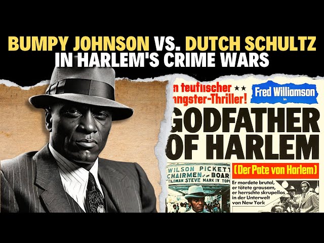 'Video thumbnail for The Epic Saga: Bumpy Johnson vs. Dutch Schultz in Harlem's Crime Wars'