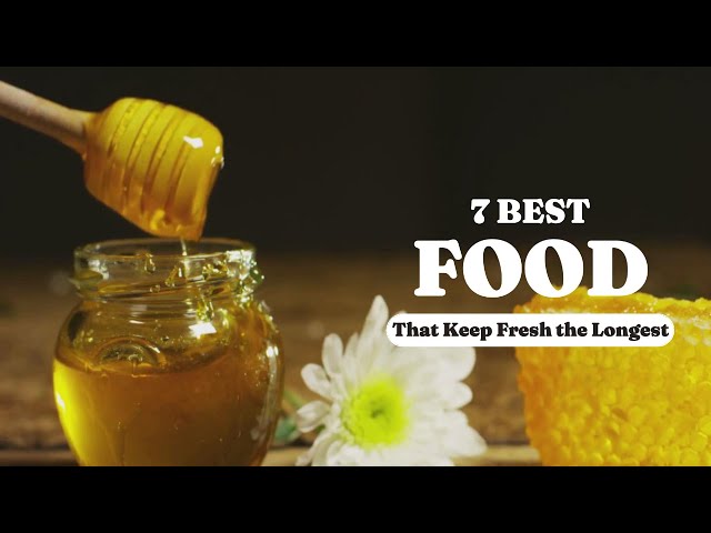 Video thumbnail for Top 7 Foods That Keep Fresh the Longest