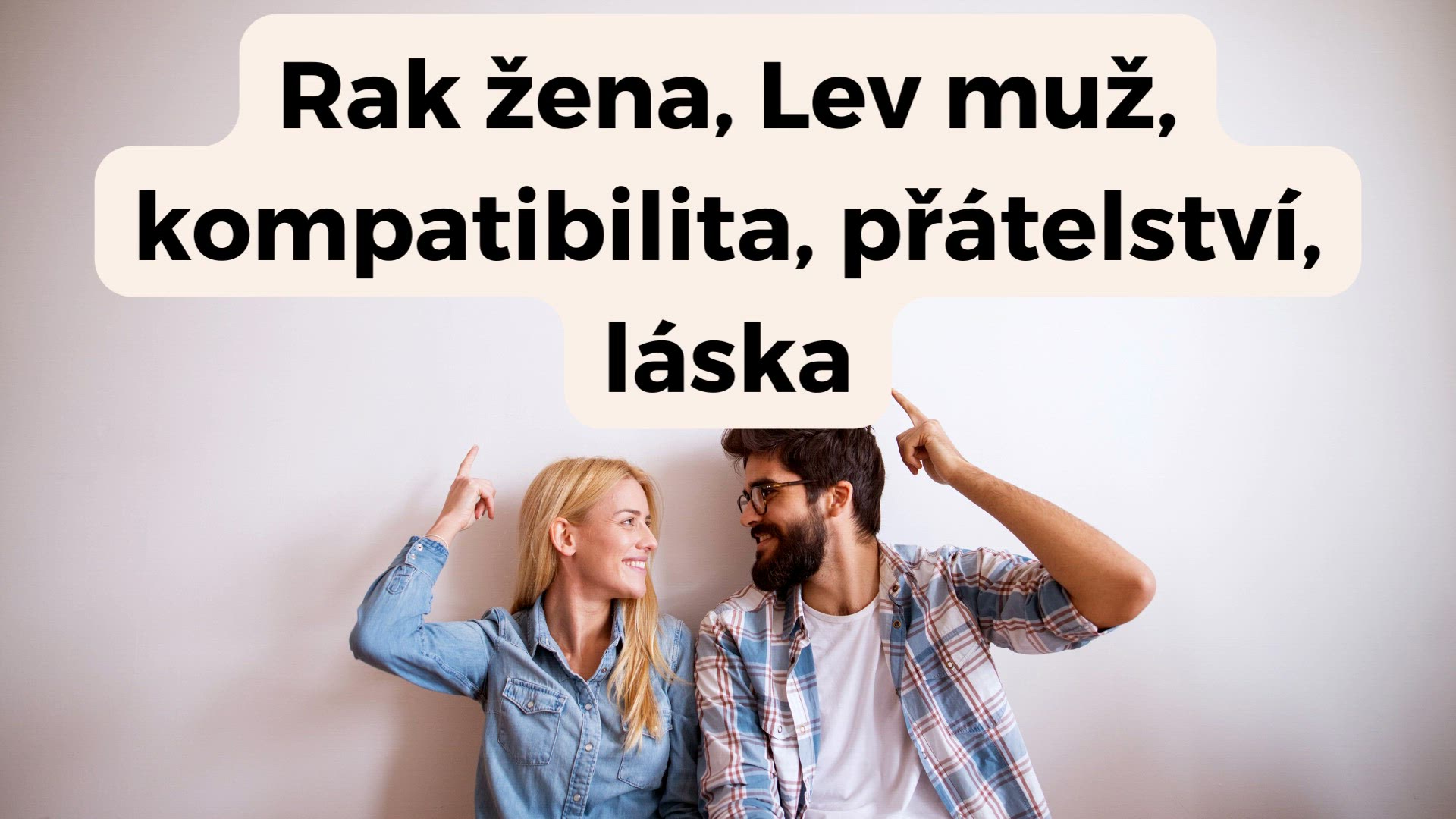 Video thumbnail for Rak žena, Lev muž, kompatibilita, přátelství, láska
