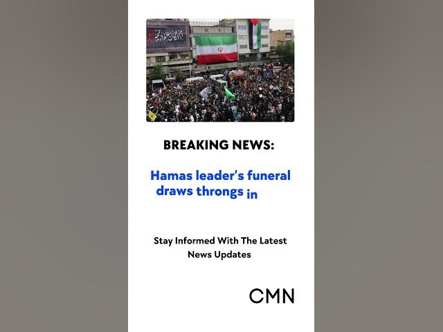 'Video thumbnail for Hamas Leader Ismail Haniyeh Assassinated in Tehran: Thousands Attend Funeral in Iran'