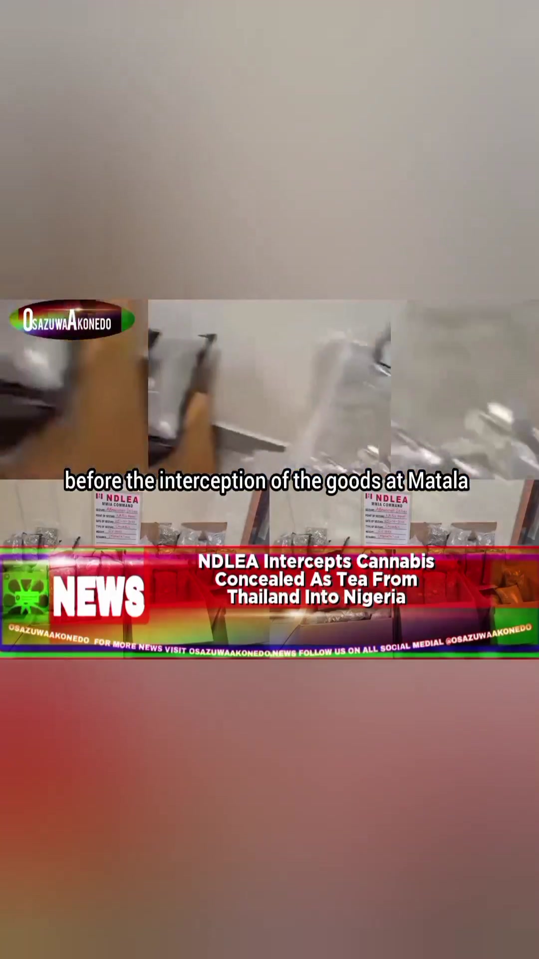 'Video thumbnail for NDLEA Intercepts Cannabis Concealed As Tea From Thailand Into Nigeria '