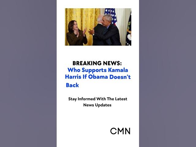 'Video thumbnail for Who Supports Kamala Harris If Obama Doesn’t Back Her for President?'