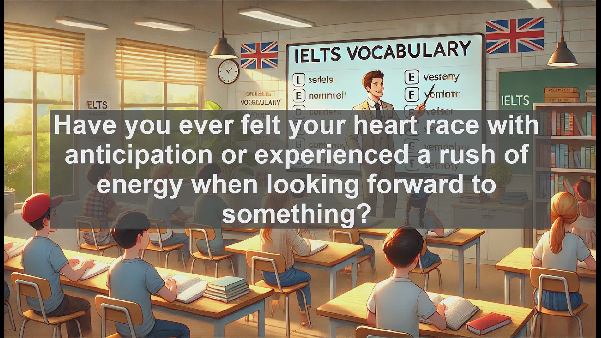 'Video thumbnail for 2500 Must Know IELTS 5.5 Vocabulary - Understanding and Using the Word 'Exciting' for IELTS'
