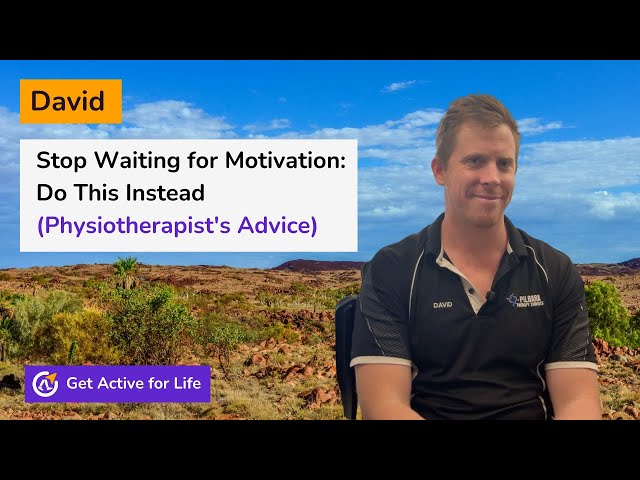 Video thumbnail for Stop Waiting for Motivation - Do This Instead (Physiotherapist's Advice)