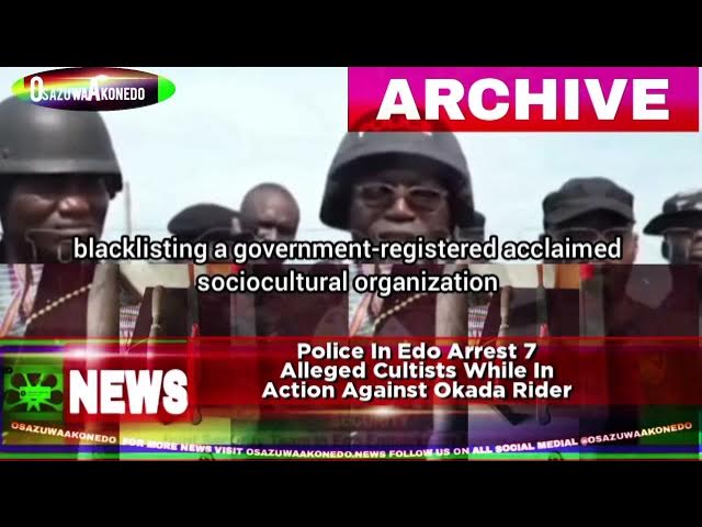 'Video thumbnail for Police In Edo Arrest 7 Alleged Cultists While In Action Against Okada Rider'