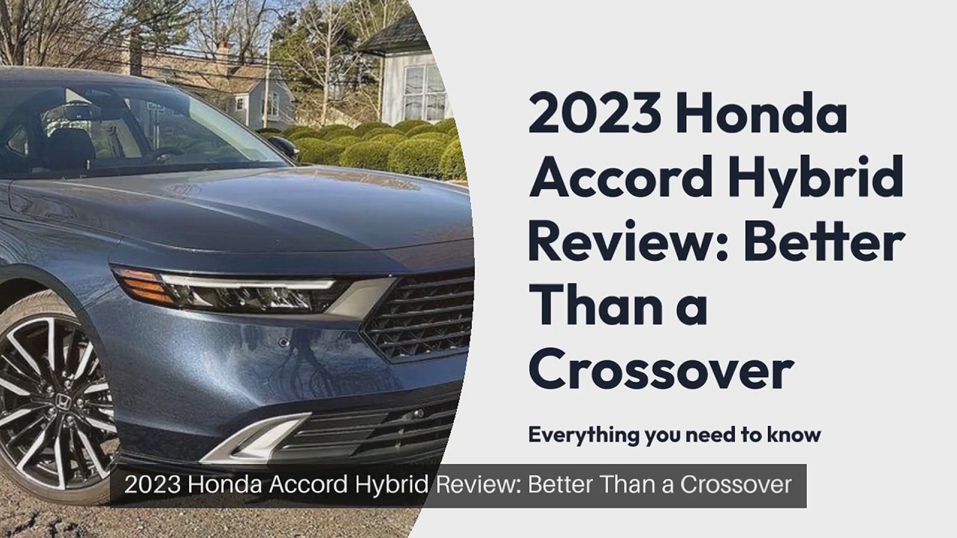 'Video thumbnail for 2023 Honda Accord Hybrid Review: It's Better Than a Crossover'