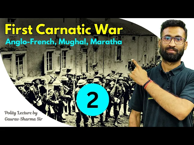 Video thumbnail for Carnatic Wars | Anglo-French, Mughal, Maratha | #historyofindia #history #ParikshaJunction | Part 2