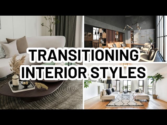 Video thumbnail for HOW TO TRANSITION BETWEEN INTERIOR DESIGN STYLES