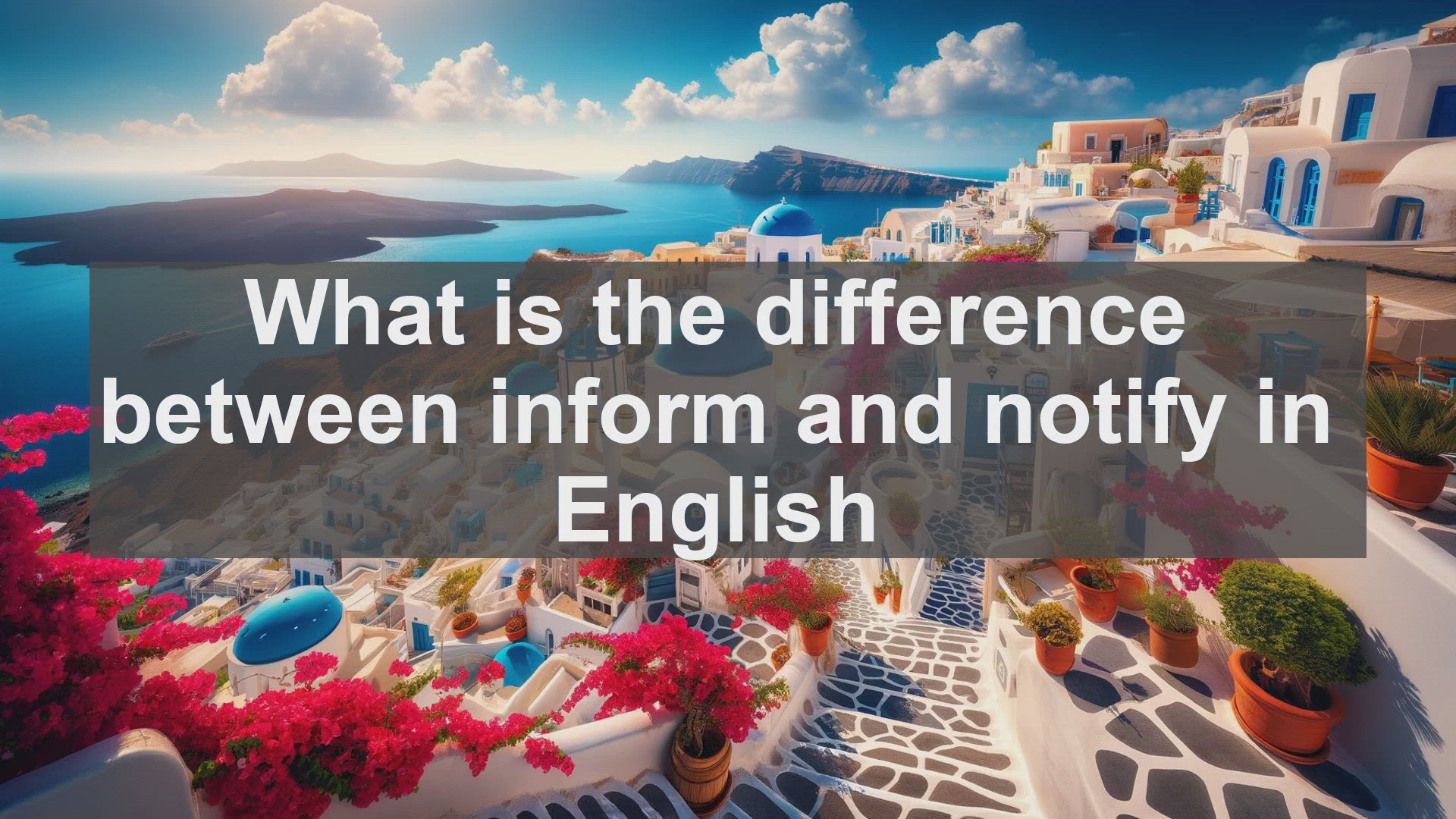 'Video thumbnail for What is the difference between inform and notify in English?'