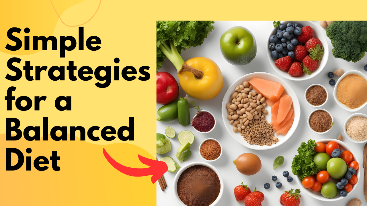 'Video thumbnail for Simple Strategies for a Balanced Diet_ Achieving Nutritional Harmony'