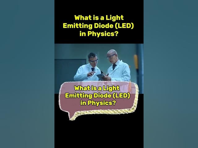 Video thumbnail for What is a Light Emitting Diode (LED) in Physics? #Lightemittingdiode #diode #physics #youtubeshorts