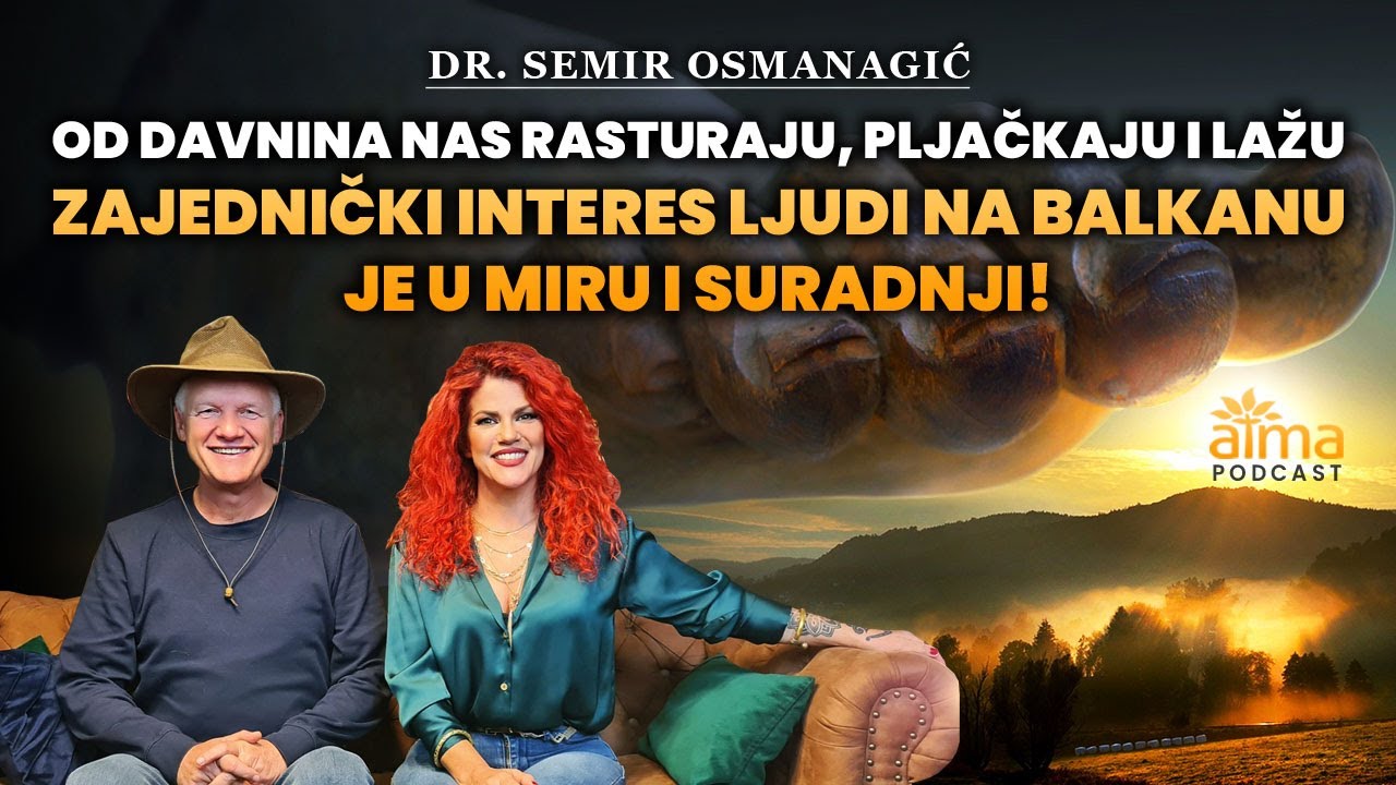 'Video thumbnail for RASTURAJU NAS OD DAVNINA: ZAJEDNIČKI INTERES LJUDI NA BALKANU JE U SURADNJI! SEMIR OSMANAGIĆ / AP#52'